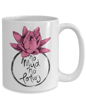 No mud no lotus ladies mug - Spirit Nest