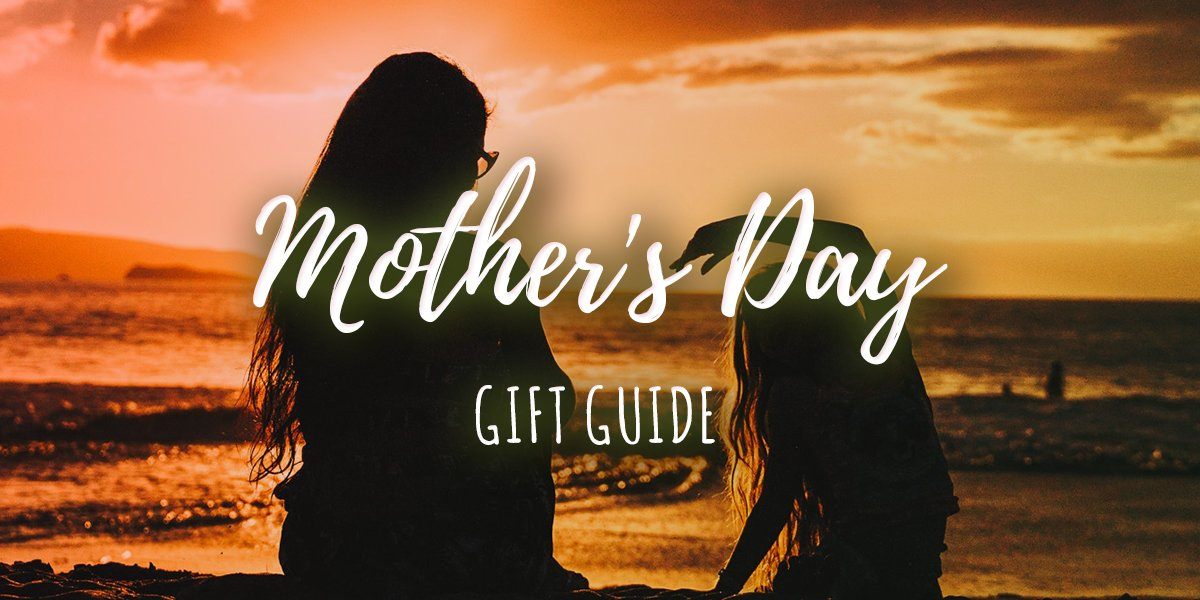 9 Mother’s Day Gift Ideas
