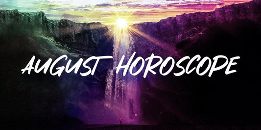 August 2021 Monthly Horoscope