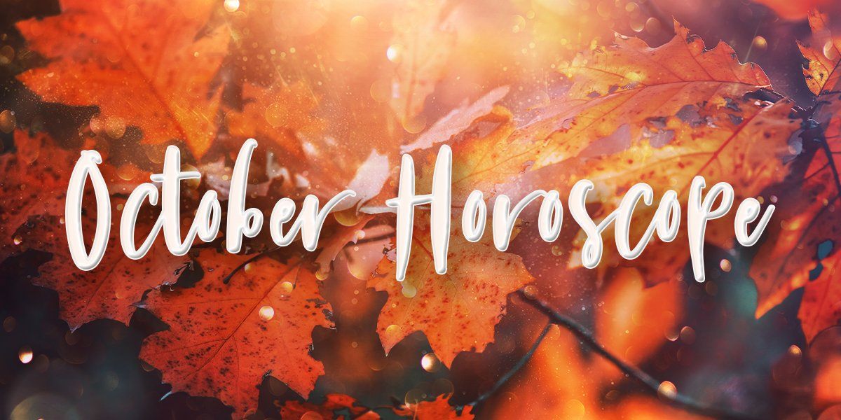 October 2021 Monthly Horoscope 12 Sign Overview Spirit Nest