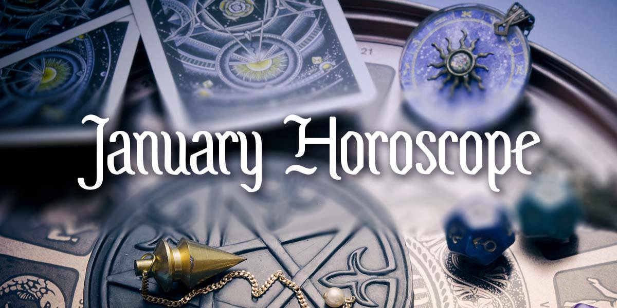 January 2022 Monthly Horoscope