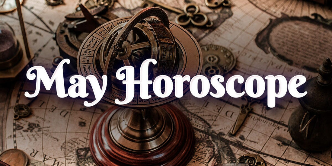 May 2025 Horoscope