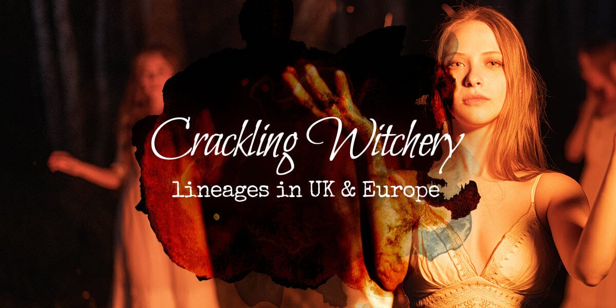 Crackling Witchery in UK & Europe