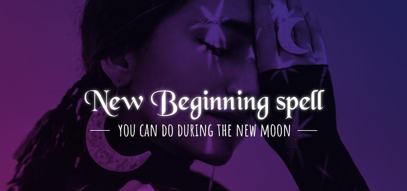 New Beginning spell you can do during the new moon