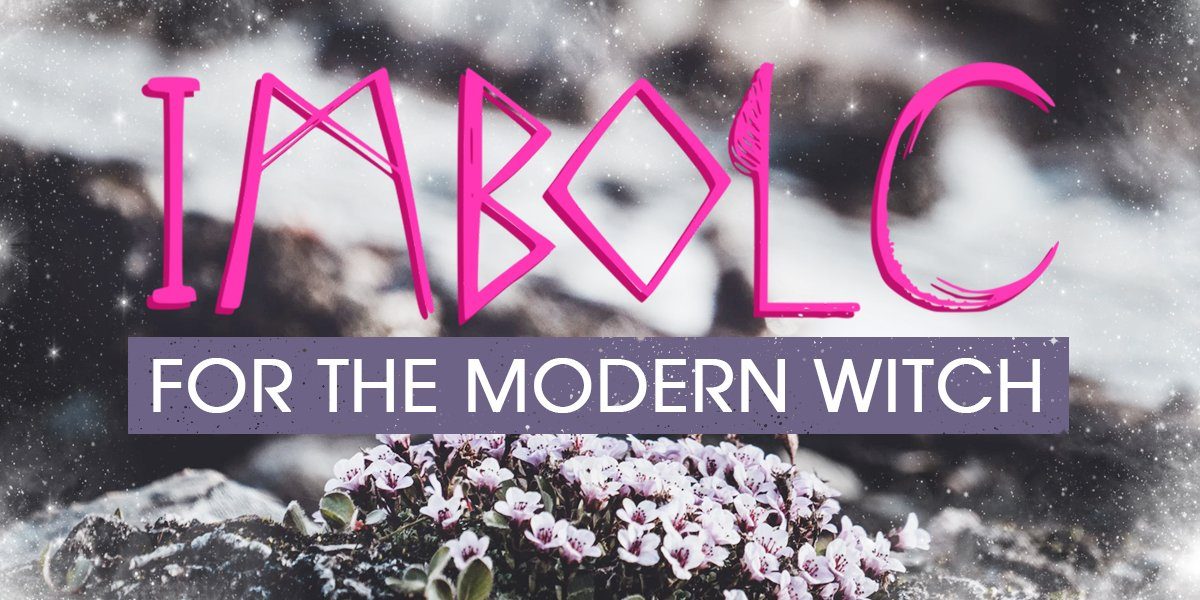 Imbolc for the Modern Witch