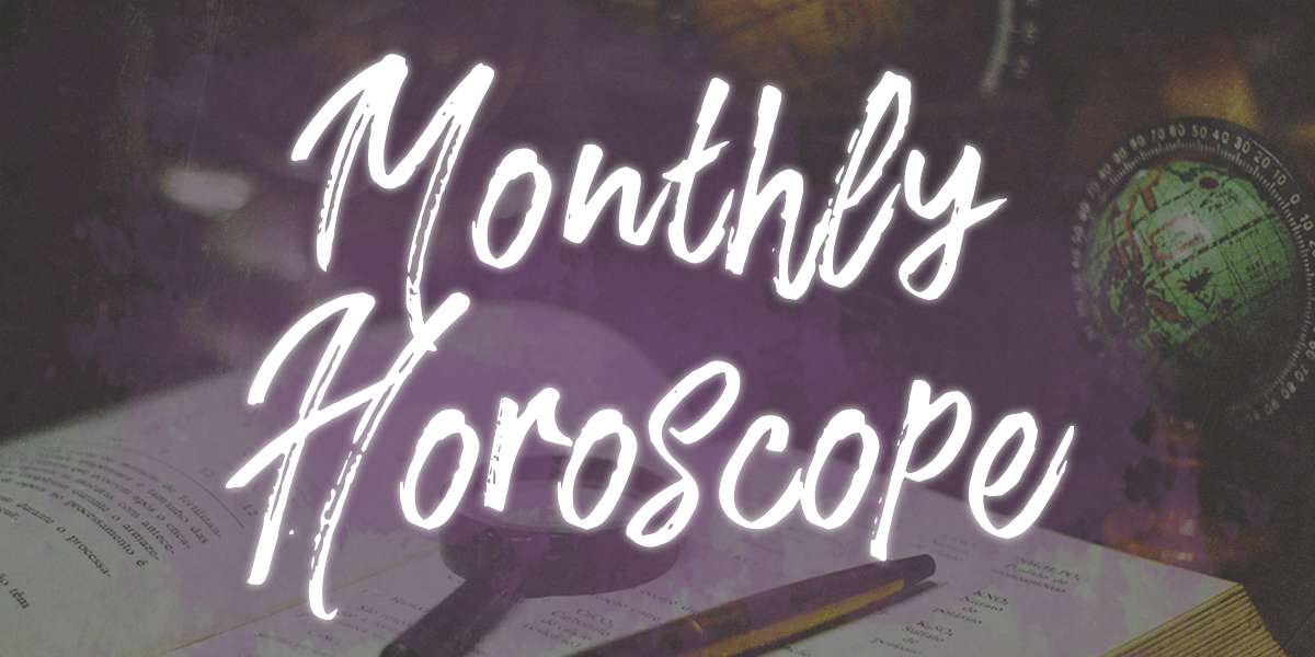 Monthly Horoscope for February 2019