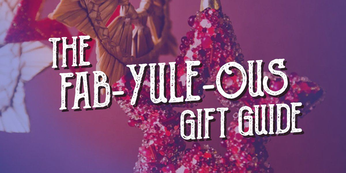 The Fab-YULE-ous Gift Guide