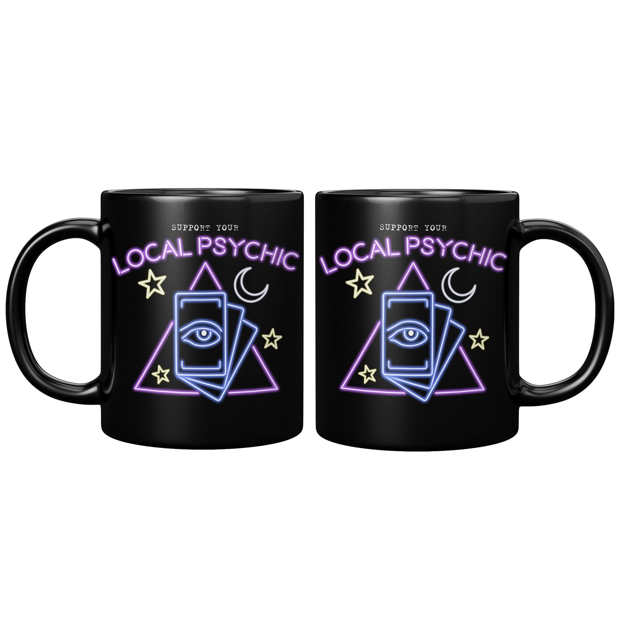 Support Your Local Psychic Mug - 11oz Black Mug