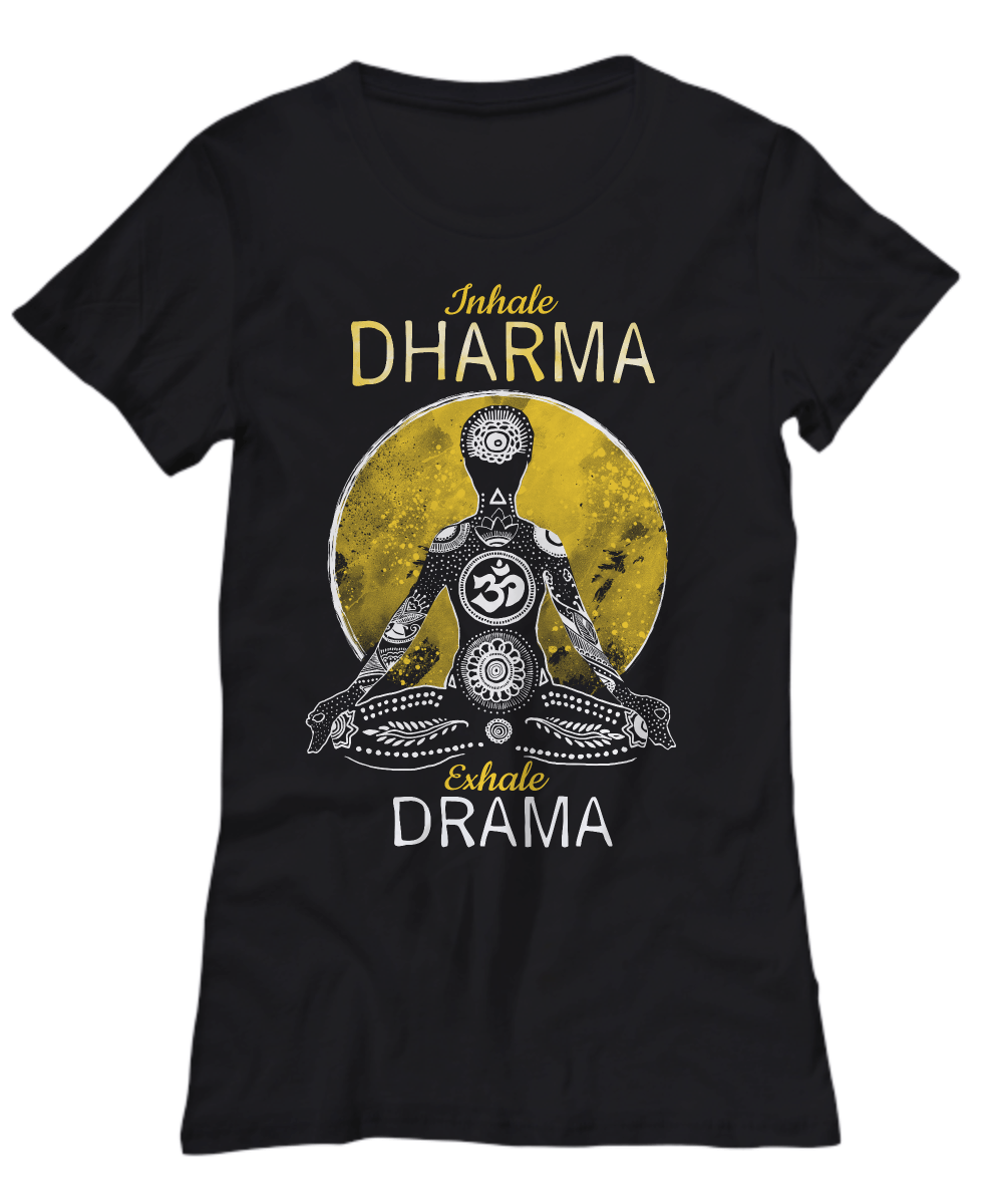 Inhale Dharma Exhale Drama