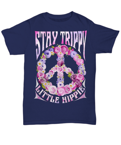 Stay trippy little hippie