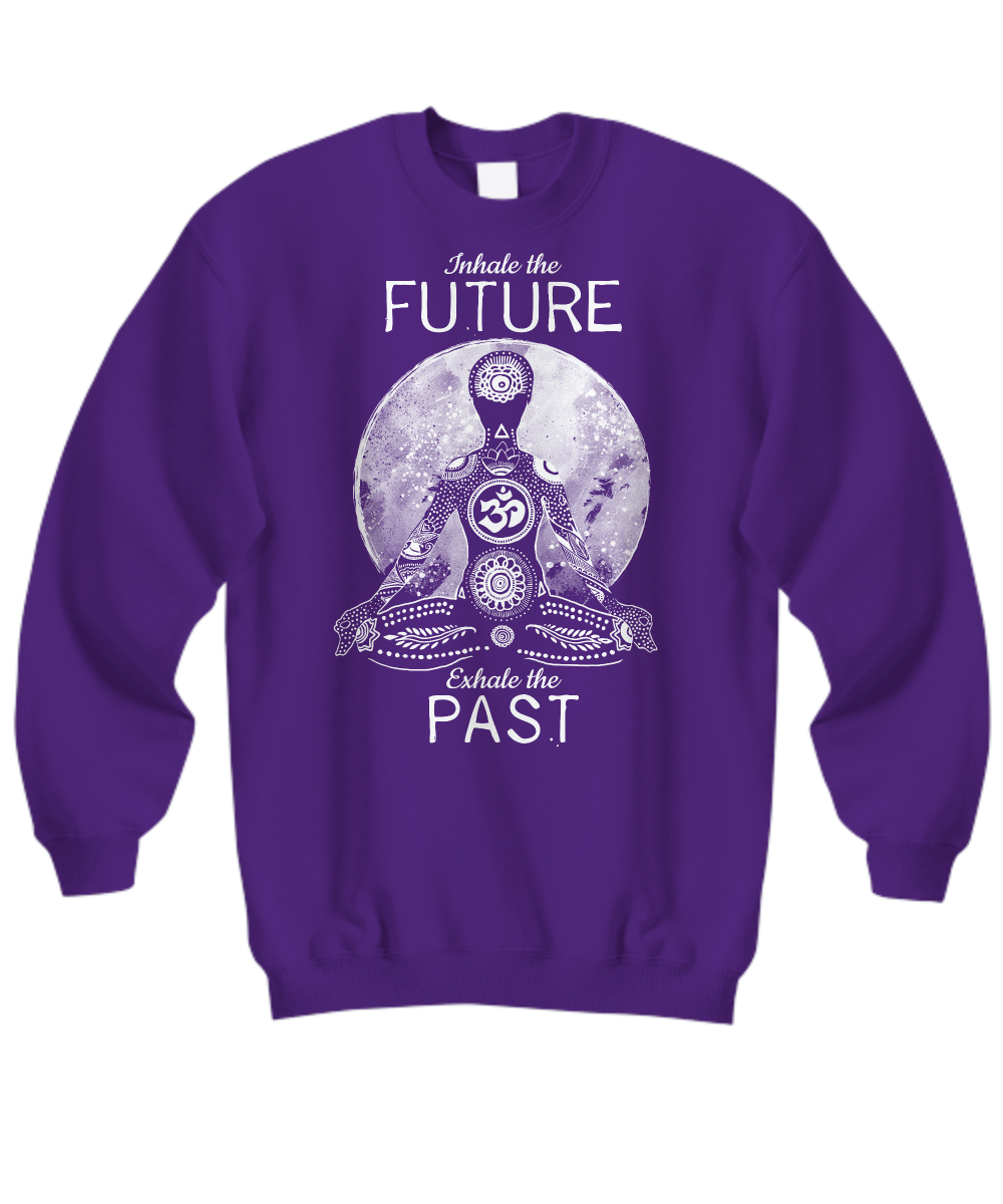 Inhale the future exhale the past long sleeve