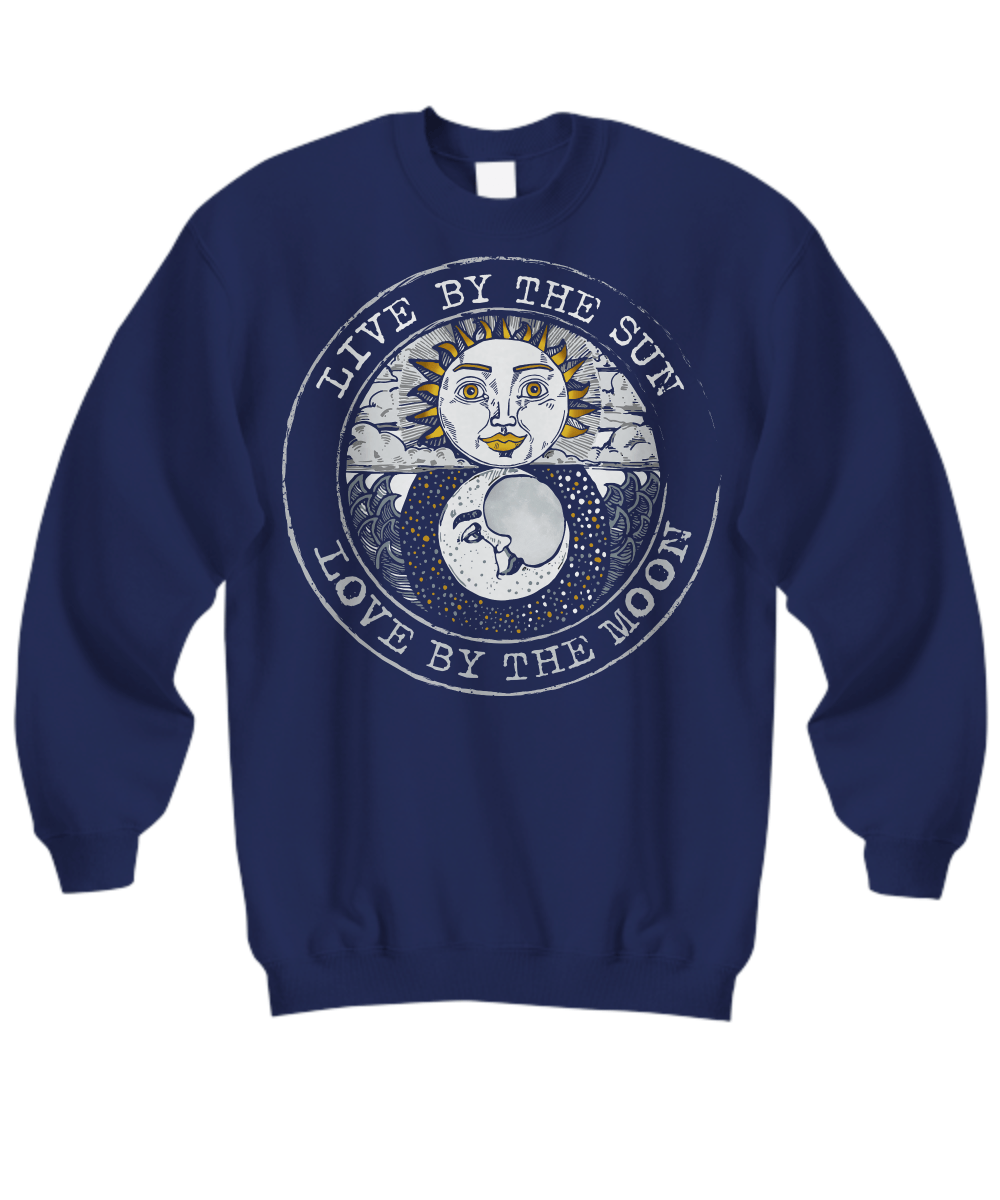 Live by the sun love by the moon long sleeve