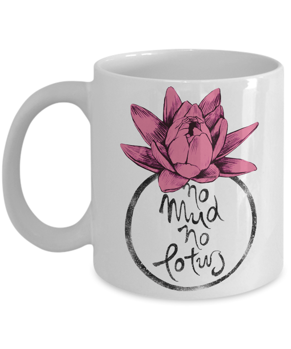 No mud no lotus ladies mug - Spirit Nest