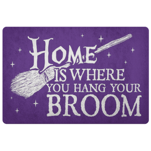 Home Is Where You Hang Your Broom - Doormat